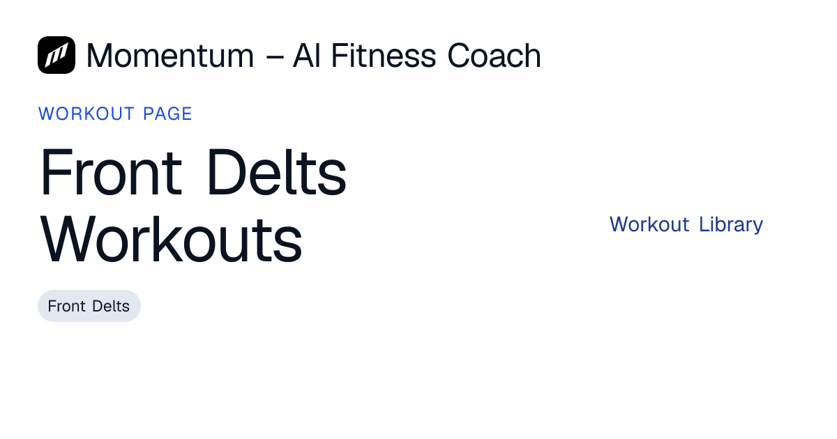 Front Delts Workouts | Momentum – AI Fitness Coach